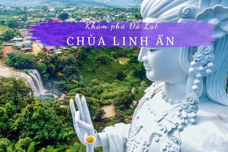 Chùa Linh Ẩn Đà Lạt | Linh Ẩn Tự | Tượng phật Quan Âm 71m